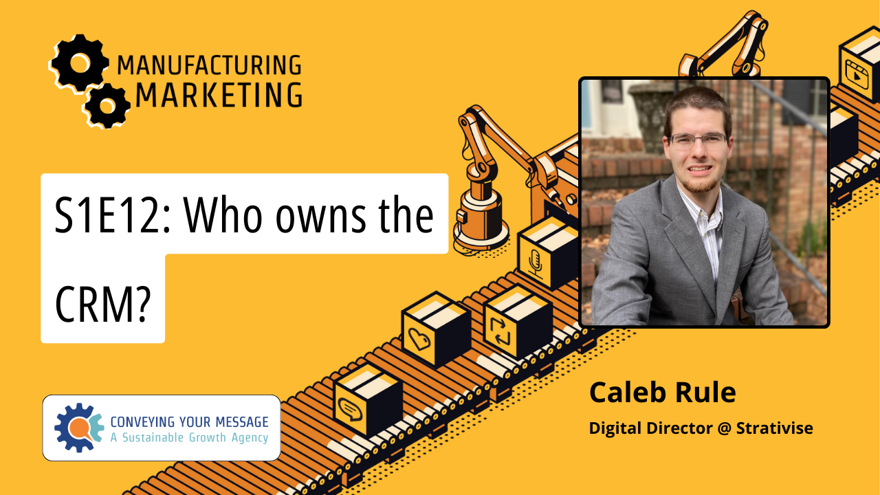 S1E12: Who owns the CRM? w/ Caleb Rule