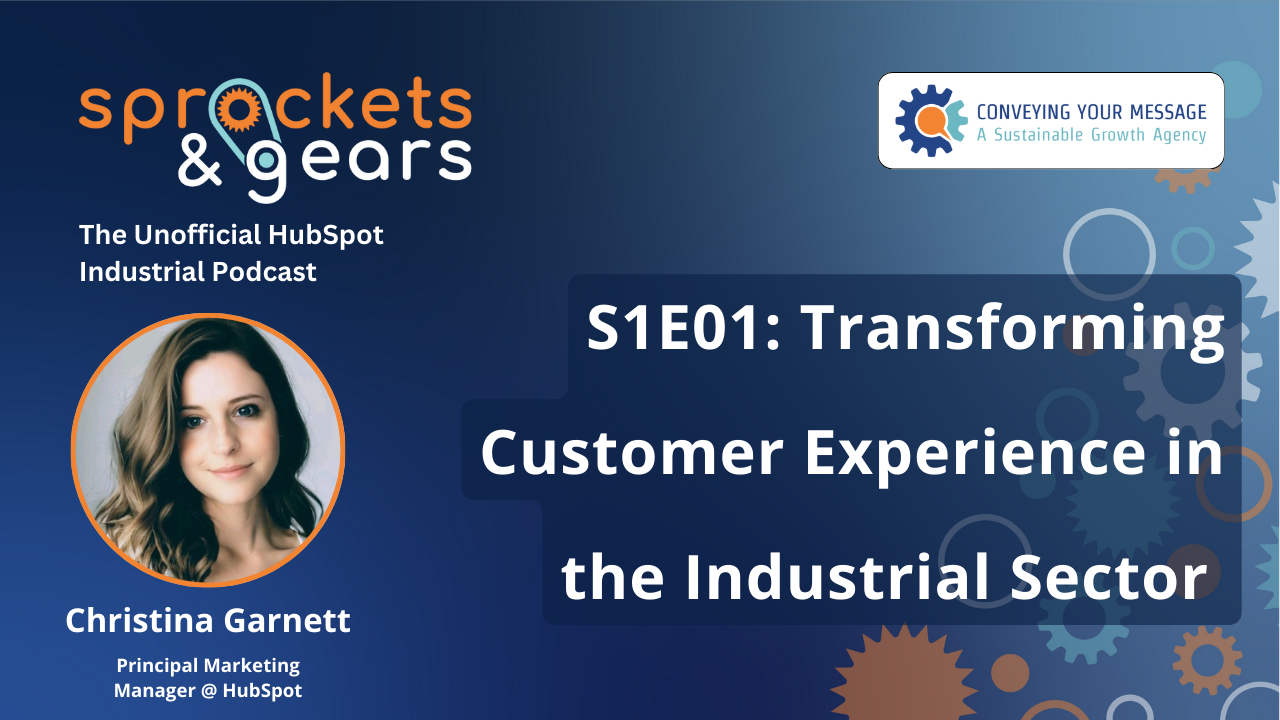 S1E01: Transforming Customer Experience in the Industrial Sector w/ Christina Garnett