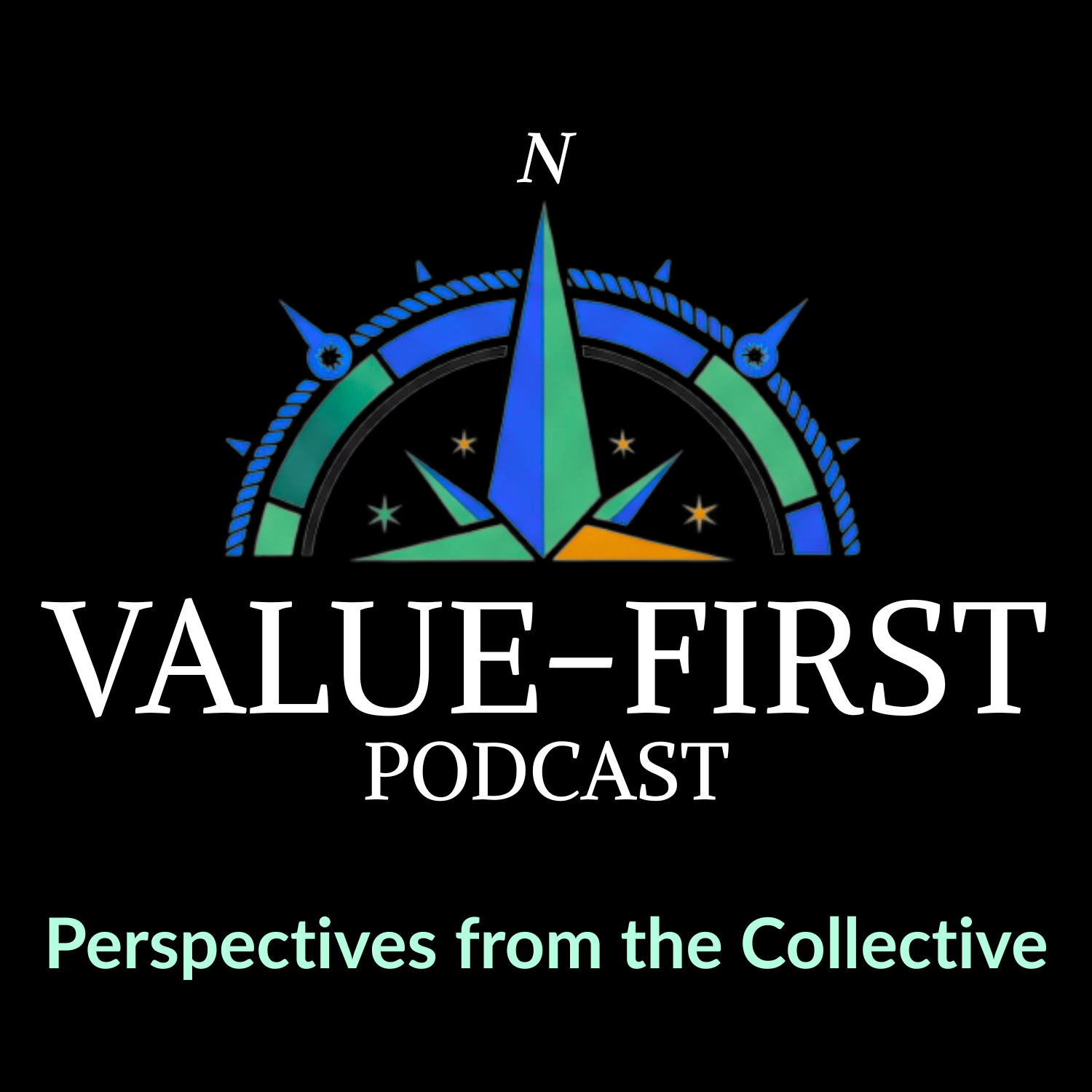 A Value-First Podcast